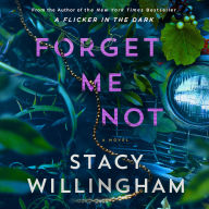 Forget Me Not: A Novel