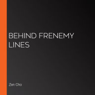 Behind Frenemy Lines