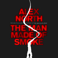The Man Made of Smoke: A Novel