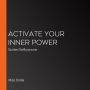 Activate Your Inner Power: Guided Selfhypnosis