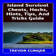 Island Survival Cheats, Hacks, Hints, Tips, And Tricks Guide