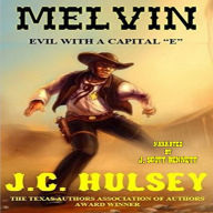 Melvin - Evil with a Capital 'E': A Classic Western