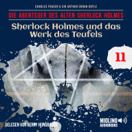 Sherlock Holmes und das Werk des Teufels (Die Abenteuer des alten Sherlock Holmes, Folge 11)