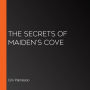 The Secrets of Maiden's Cove