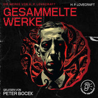 Gesammelte Werke: Die Werke von H. P. Lovecraft