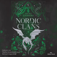 Nordic Clans 2: Dein Kuss, so wild und verflucht: Knisternde Enemies to Lovers-Fantasy für alle »Vikings«-Fans