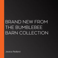 BRAND NEW from the Bumblebee Barn Collection