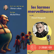 Les Larmes merveilleuses (Abridged)