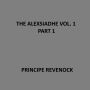 The Alexsiadhe Vol. 1 Part 1