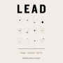 Lead: 12 Gospel Principles for Leadership in the Church