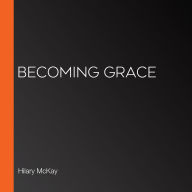 Becoming Grace