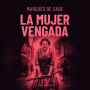 La mujer vengada