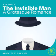 The Invisible Man: A Grotesque Romance