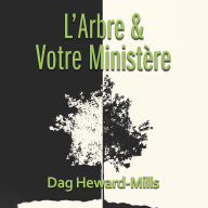 L'Arbre et Votre Ministère