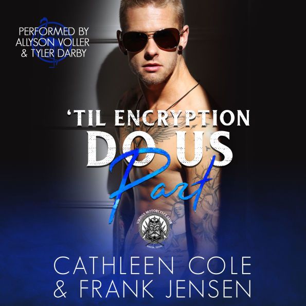 `Til Encryption Do Us Part: A Motorcycle Club Romance