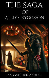 The Saga of Atli Otryggsson