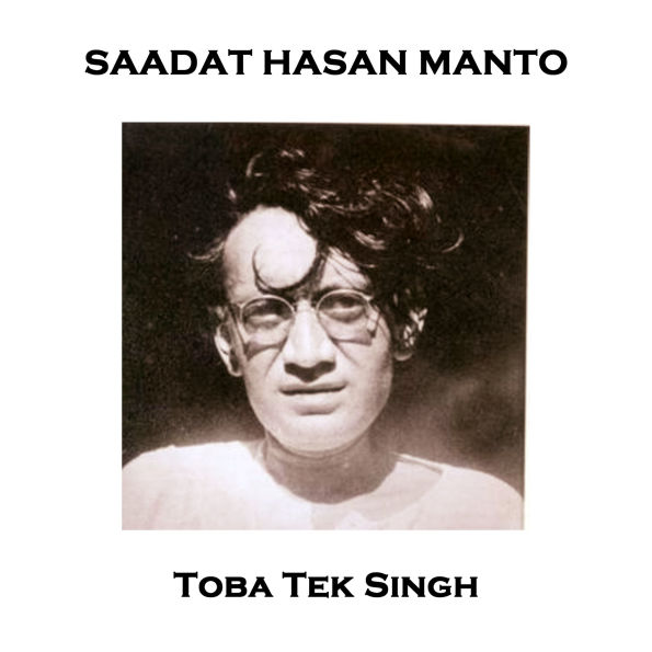 Toba Tek Singh: Political satire story about the India & Pakistan partition