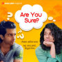 Are You Sure S01E07