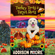 Turkey Trots and Target Shots