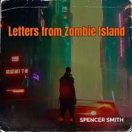 Letters from Zombie Island