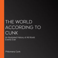 The World According to Cunk: The Definitive History of Everything, Ever