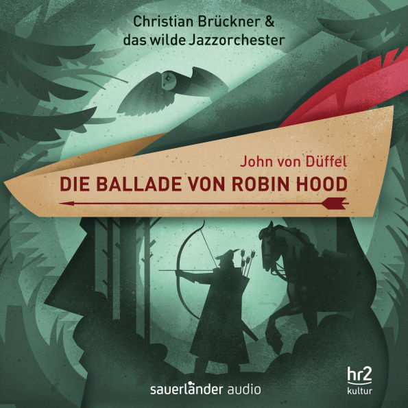 Die Ballade von Robin Hood - Ein Erzählkonzert (Gekürzt) (Abridged)