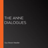 The Anne Dialogues