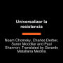 Chomsky for Activists (Universalizing Resistance)