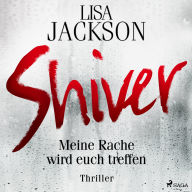 Shiver: Meine Rache wird euch treffen