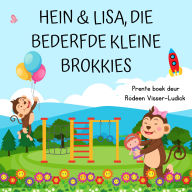 Hein en Lisa, Die Bederfde Kleine Brokkies: Afrikaanse Kinder Luisterstories