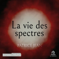 La vie des spectres