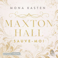 Sauve-moi: Maxton Hall - tome 1