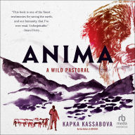 Anima: A Wild Pastoral