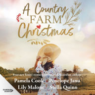 A Country Farm Christmas: Four New Stories From Beloved Australian Authors - Four New Stories From Beloved Australian Authors