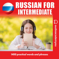 Russian for Intermediate (Abridged)