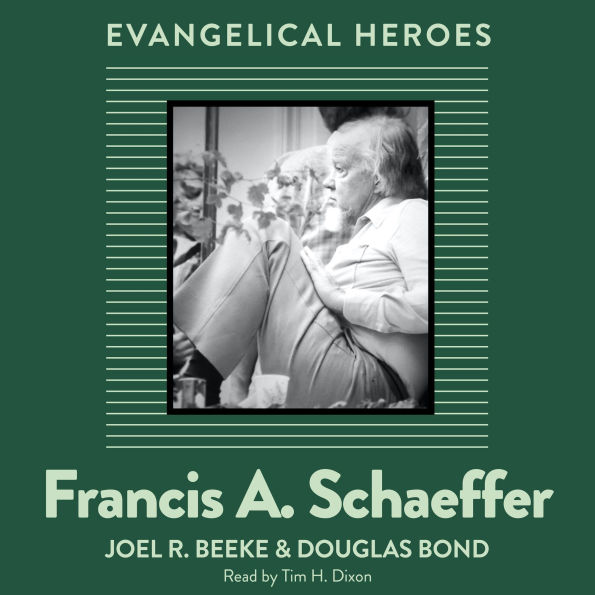 Francis A. Schaeffer: Evangelical Hero