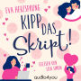 Kipp das Skript!: Mit einem Gentest ins Liebesglück