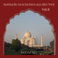 Spirituelle Geschichten aus aller Welt: Vol II