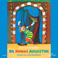 Die dumme Augustine: Der Bilderbuchklassiker über Feminismus + Gleichberechtigung (Abridged)