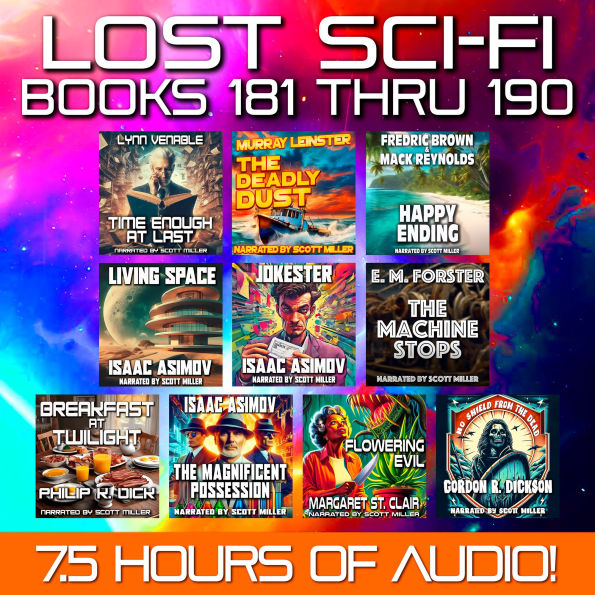 Lost Sci-Fi Books 181 thru 190 - Nine Lost Vintage Sci-Fi Short Stories from the 1930s, 40s, 50s and 60s and one from 1909