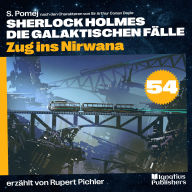 Zug ins Nirwana (Sherlock Holmes - Die galaktischen Fälle, Folge 54)