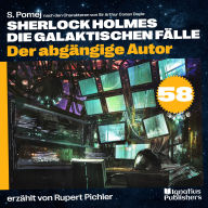 Der abgängige Autor (Sherlock Holmes - Die galaktischen Fälle, Folge 58)