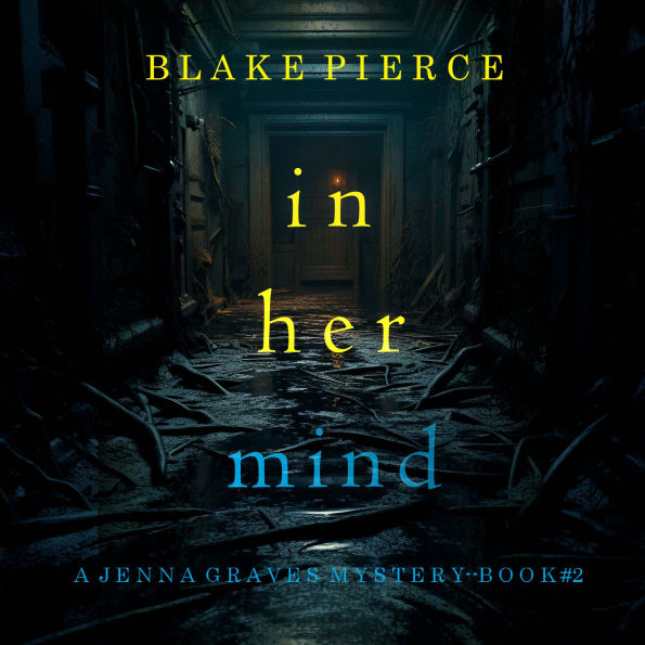 In Her Mind (A Jenna Graves Suspense Thriller-Book 2): Digitally narrated using a synthesized voice