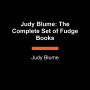 Judy Blume: The Complete Set of Fudge Books: Tales of a Fourth Grade Nothing; Otherwise Known as Sheila the Great; Superfudge ; Fudge-A-Mania; and Double Fudge