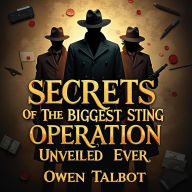 Secrets of the Biggest Sting Operation Unveiled Ever: Unlock the Secrets of the Biggest Sting Operation with engaging audio lessons for top-notch exam results.