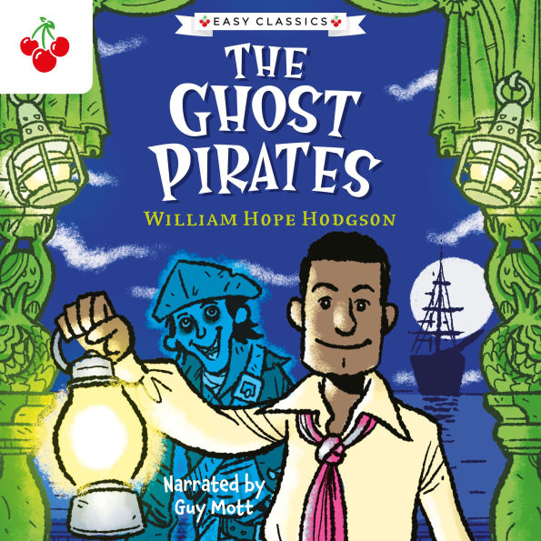 Creepy Classics: The Ghost Pirates (Easy Classics)
