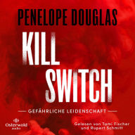 Kill Switch - Gefährliche Leidenschaft (Devil's Night 3): Die unwiderstehliche Dark-Romance-Reihe von der TikTok-Lieblingsautorin des SPIEGEL-Bestsellers »Punk 57« geht in die nächste Runde!