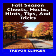 Fall Season Cheats, Hacks, Hints, Tips, And Tricks