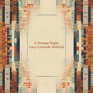 A Strange Night: A Groundhog Day style story about a train crash, written over 100 years ago