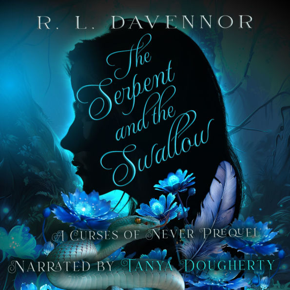 The Serpent and the Swallow: A Curses of Never Prequel